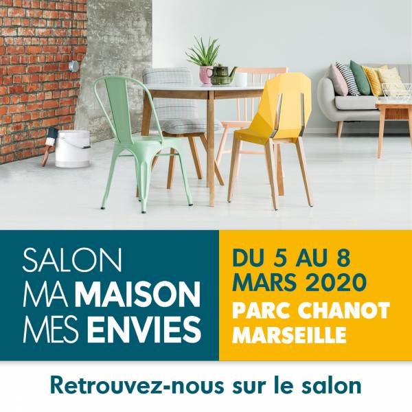 Salon ma maison, mes envies au Parc Chanot à Marseille du 05 au 08 mars 2020